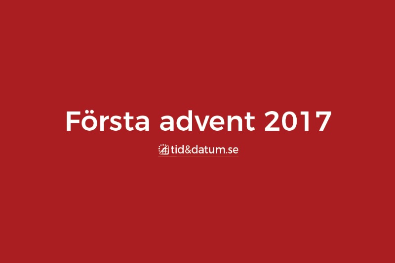 Första advent 2017 © tidochdatum.se